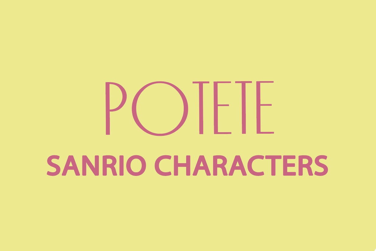 SANRIO CHARACTERS – POTETE